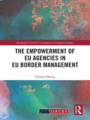 cover image of The Empowerment of EU Agencies in EU Border Management